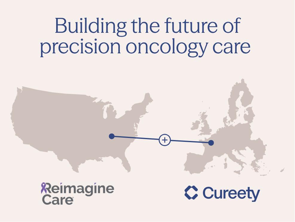 Cureety收购Reimagine Care扩大精准肿瘤平台