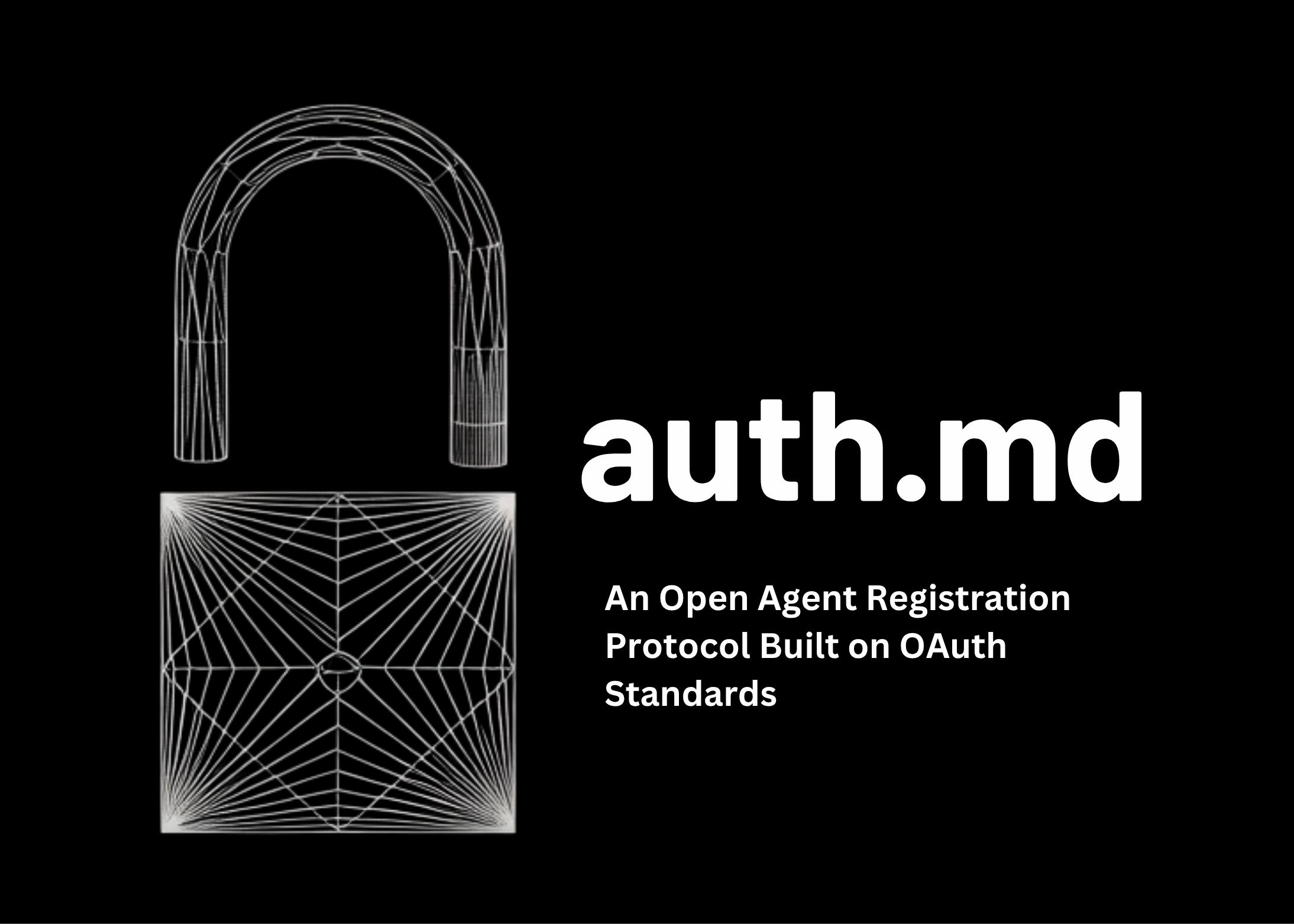 WorkOS 发布 auth.md：基于 OAuth 标准的开放智能体注册协议