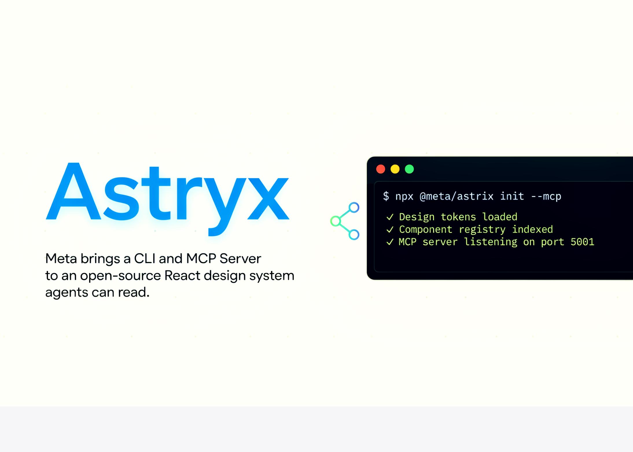 Meta发布Astryx：开源React设计系统，新增CLI和MCP服务器