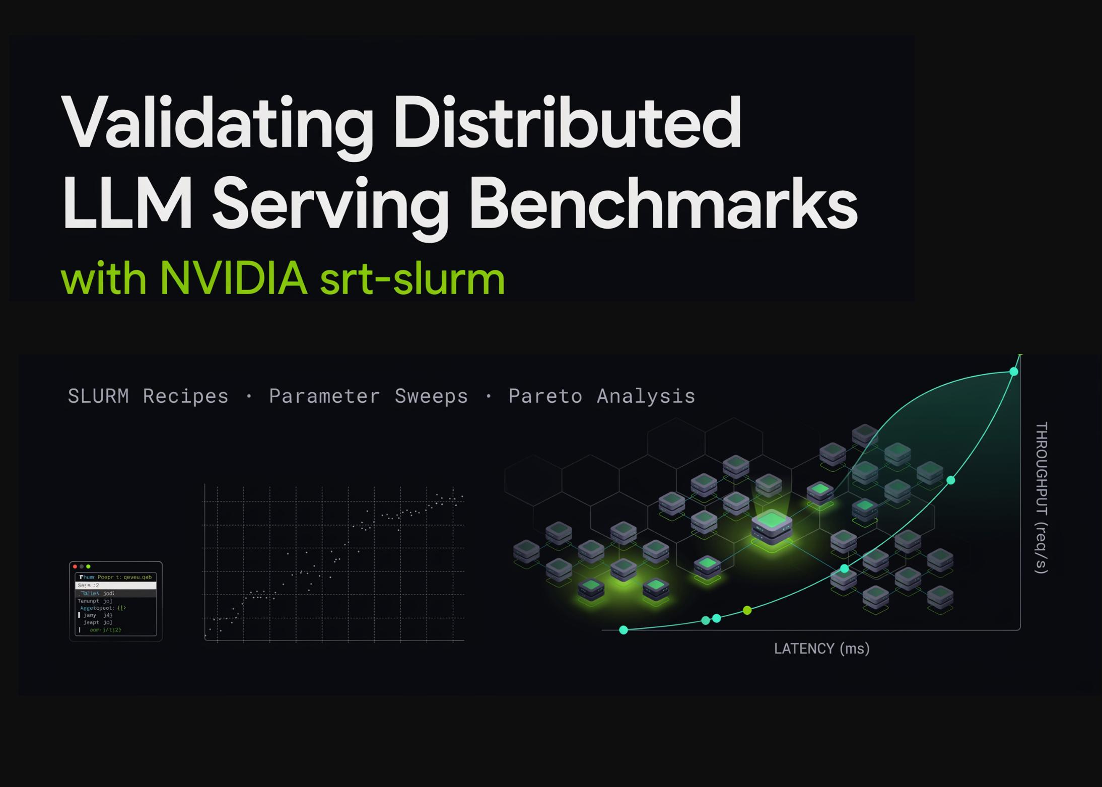 用NVIDIA srt-slurm验证分布式LLM服务基准测试