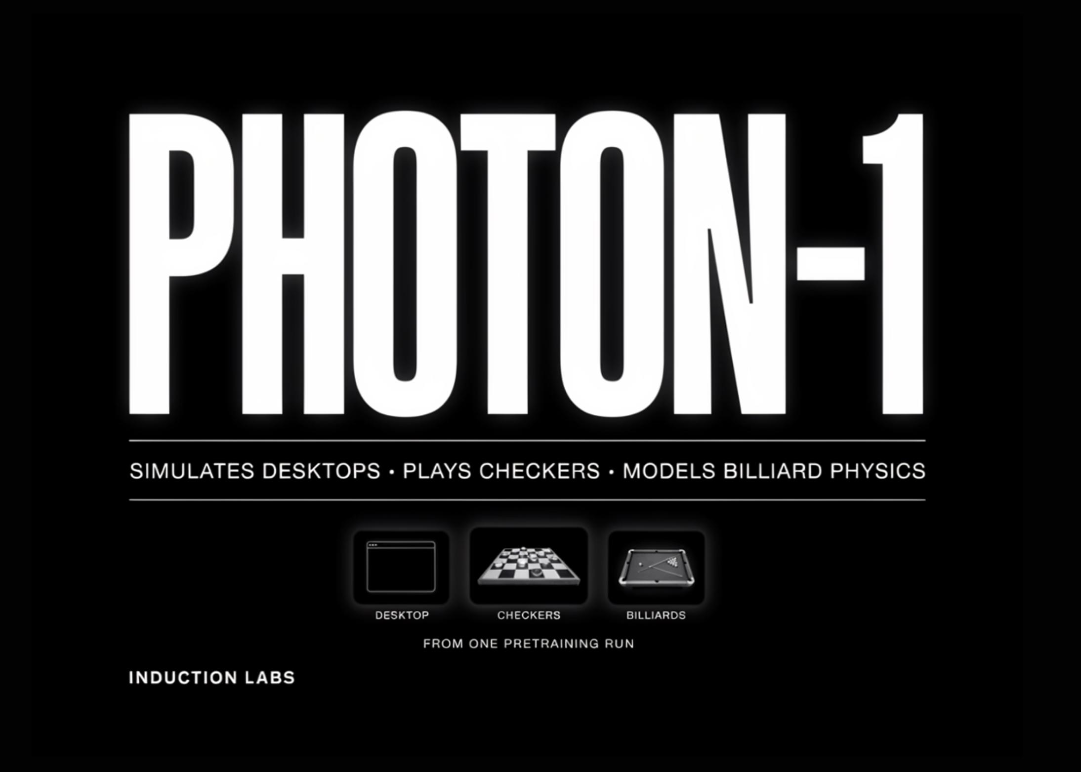 Induction Labs 发布 Photon-1：无动作标签预训练，模拟桌面、跳棋与台球物理